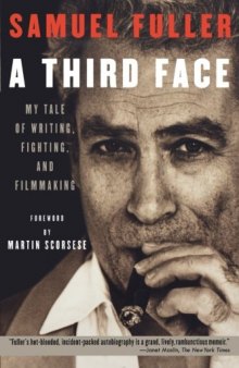 A Third Face: My Tale of Writing, Fighting and Filmmaking