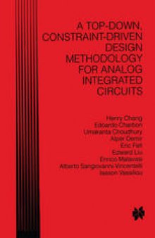 A Top-Down, Constraint-Driven Design Methodology for Analog Integrated Circuits