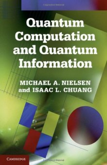 Quantum Computation and Quantum Information: 10th Anniversary Edition