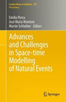 Advances and Challenges in Space-Time Modelling of Natural Events