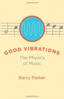 Good Vibrations: The Physics of Music