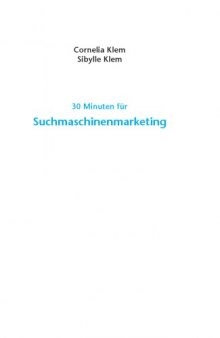 30 Minuten fur effektives Suchmaschinenmarketing