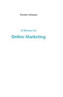 30 Minuten fur professionelles Online-Marketing. 2. Auflage