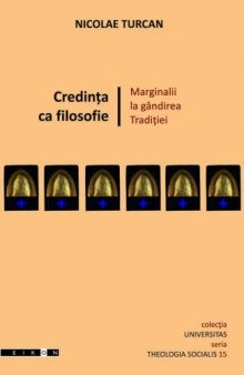 Credinta ca filosofie: marginalii la gandirea Traditiei