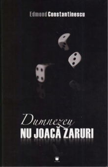 Dumnezeu nu joacă zaruri