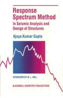 Response Spectrum Method in Seismic Analysis and Design of Structures