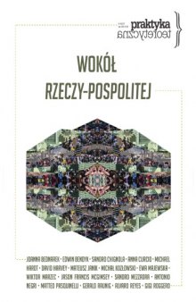 Praktyka Teoretyczna 4 2011 - Wokol Rzeczy-pospolitej issue апр.11