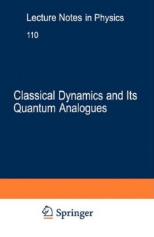 Classical Dynamics and Its Quantum Analogues