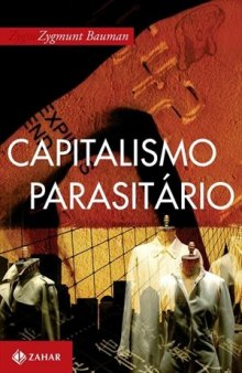 CAPITALISMO PARASITARIO: E OUTROS TEMAS CONTEMPORANEOS