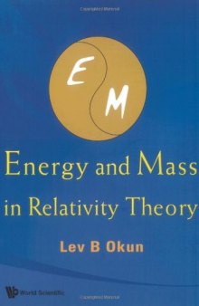 Energy And Mass In Relativity Theory