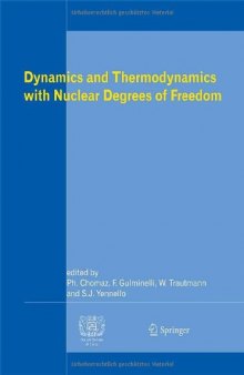 Dynamics and Thermodynamics with Nuclear Degrees of Freedom