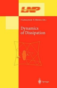 Dynamics of Dissipation