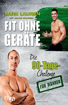 Fit ohne Geräte: Die 90-Tage-Challenge für Männer