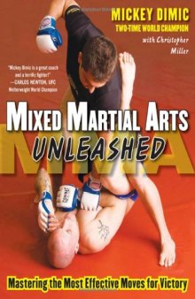 Mixed Martial Arts Unleashed: Mastering the Most Effective Moves for Victory