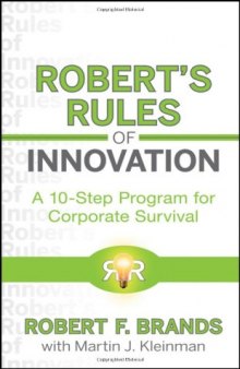 Robert's Rules of Innovation: A 10-Step Program for Corporate Survival