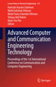 Advanced Computer and Communication Engineering Technology: Proceedings of the 1st International Conference on Communication and Computer Engineering