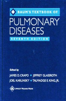 Baum's Textbook of Pulmonary Diseases, 7th Edition