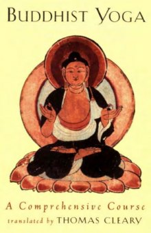 Buddhist Yoga: A Comprehensive Course