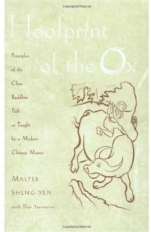 Hoofprint of the Ox: Principles of the Chan Buddhist Path as Taught by a Modern Chinese Master