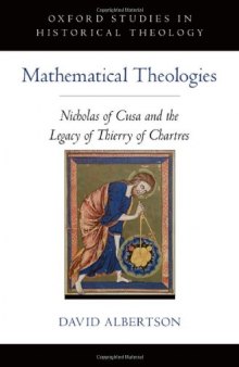 Mathematical Theologies: Nicholas of Cusa and the Legacy of Thierry of Chartres