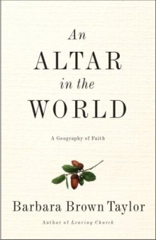 Altar in the World, An: A Geography of Faith