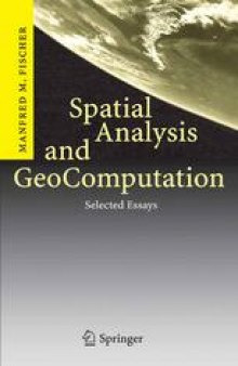 Spatial Analysis and GeoComputation: Selected Essays