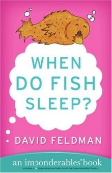 When Do Fish Sleep? : An Imponderables Book (Imponderables Books)