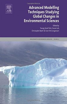 Advanced modelling techniques studying global changes in environmental sciences