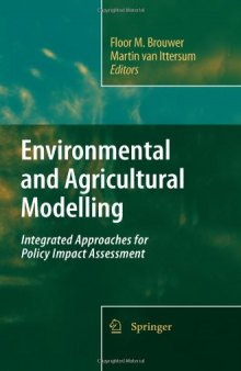 Environmental and Agricultural Modelling: Integrated Approaches for Policy Impact Assessment