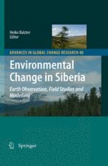 Environmental Change in Siberia: Earth Observation, Field Studies and Modelling