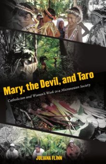 Mary, the Devil, and Taro: Catholicism and Women's Work in a Micronesian Society
