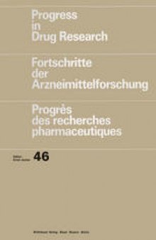 Progress in Drug Research/Fortschritte der Arzneimittelforschung/Progrès des recherches pharmaceutiques