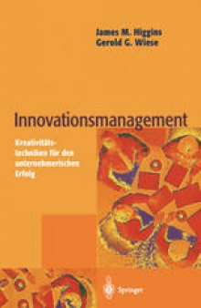 Innovationsmanagement: Kreativitätstechniken für den unternehmerischen Erfolg