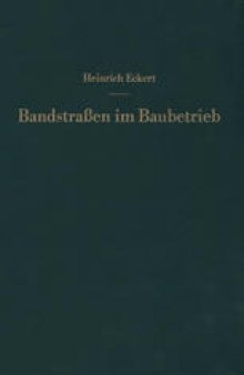 Bandstraßen im Baubetrieb: Ein Leitfaden für die Praxis