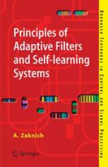 Principles of Adaptive Filters and Self-learning Systems