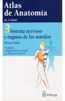 Atlas de anatomía en 3 tomos: Sistema nervioso y órganos de los sentidos