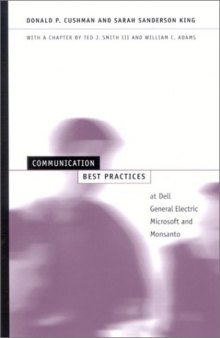 Communication Best Practices at Dell, General Electric, Microsoft, and Monsanto