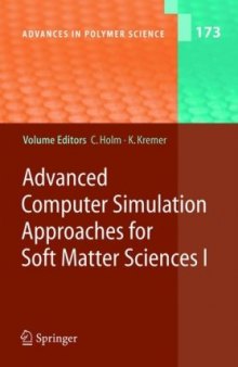 Advanced Computer Simulation Approaches for Soft Matter Sciences I 