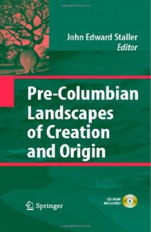 Pre-Columbian Landscapes of Creation and Origin