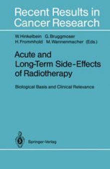 Acute and Long-Term Side-Effects of Radiotherapy: Biological Basis and Clinical Relevance