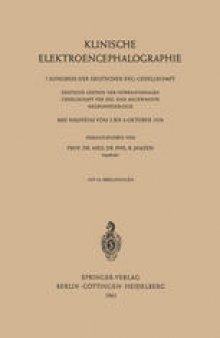 Klinische Elektroencephalographie: 7. Kongress der Deutschen EEG-Gesellschaft, Deutsche Sektion der Internationalen Gesellschaft für EEG und Angewandte Neurophysiologie, Bad Nauheim, vom 2. bis 4. Oktober 1958