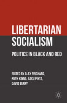 Libertarian Socialism: Politics in Black and Red