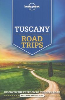 Lonely Planet Tuscany Road Trips