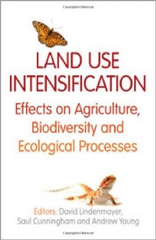 Land Use Intensification: Effects on Agriculture, Biodiversity and Ecological Processes