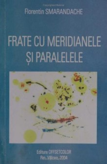 Frate cu meridianele şi paralelele: (note de călătorie) volume 5  