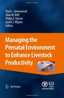 Managing the Prenatal Environment to Enhance Livestock Productivity