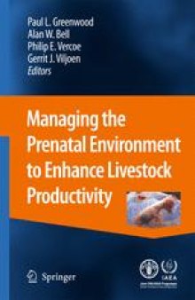 Managing the Prenatal Environment to Enhance Livestock Productivity