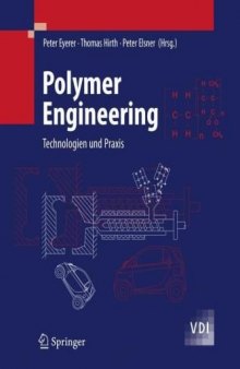 Polymer Engineering: Technologien und Praxis