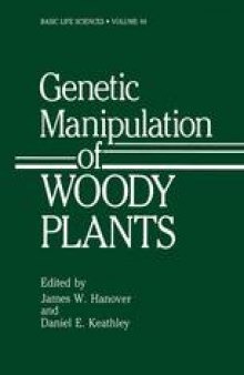 Genetic Manipulation of Woody Plants