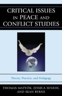 Critical Issues in Peace and Conflict Studies: Theory, Practice, and Pedagogy